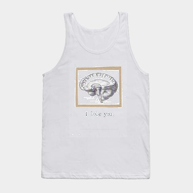 I Lobe You Tank Top by bluespecsstudio